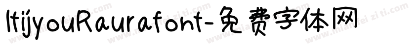 ItijyouRaurafont字体转换