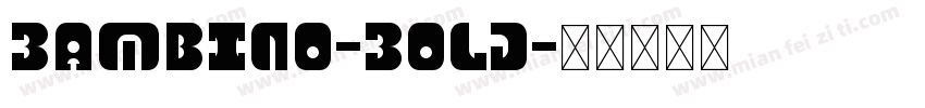 Bambino-Bold字体转换
