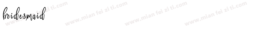 bridesmaid字体转换