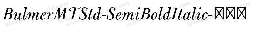 BulmerMTStd-SemiBoldItalic字体转换