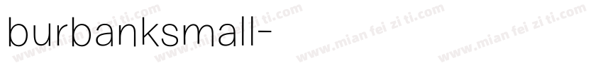 burbanksmall字体转换