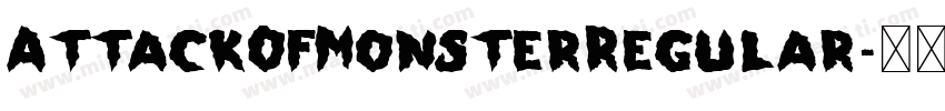 AttackOfMonsterRegular字体转换