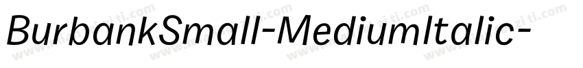 BurbankSmall-MediumItalic字体转换
