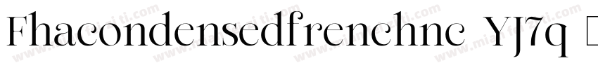 Fhacondensedfrenchnc-YJ7q字体转换