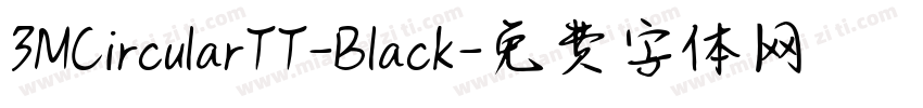 3MCircularTT-Black字体转换