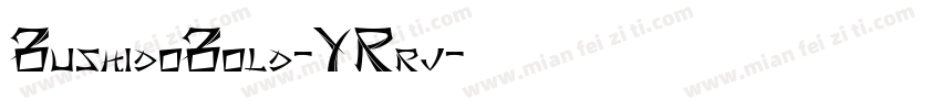 BushidoBold-YRrj字体转换