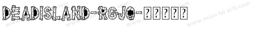 DeadIsland-Rgjo字体转换