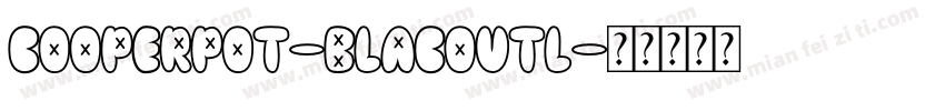 CooperPOT-BlacOutl字体转换
