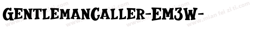 GentlemanCaller-EM3W字体转换