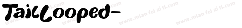 TailLooped字体转换