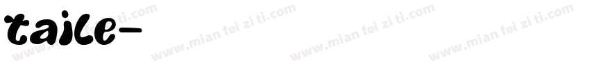 taile字体转换