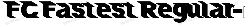 FCFastestRegular字体转换