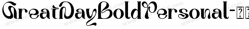 GreatDayBoldPersonal字体转换