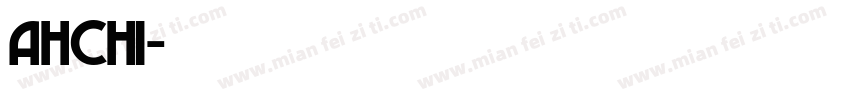 AHCHI字体转换