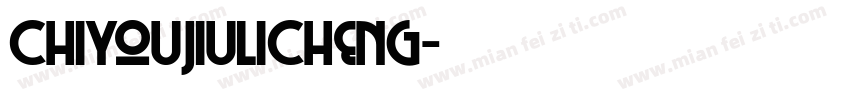 ChiYouJiuLiCheng字体转换