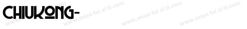 Chiukong字体转换