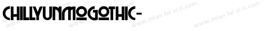 chillyunmogothic字体转换