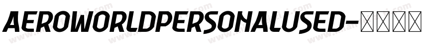 AeroworldPersonalUsed字体转换