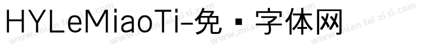 HYLeMiaoTi字体转换
