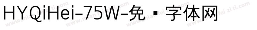 HYQiHei-75W字体转换