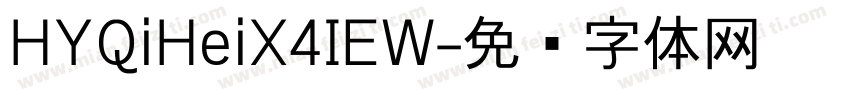 HYQiHeiX4IEW字体转换