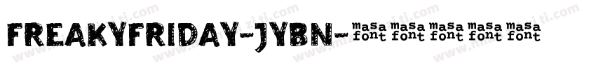 FreakyFriday-JyBn字体转换