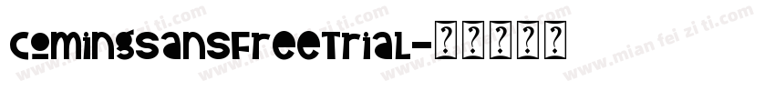ComingSansFreeTrial字体转换