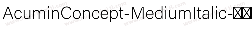 AcuminConcept-MediumItalic字体转换