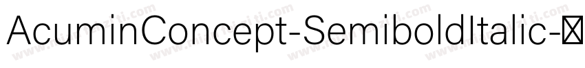 AcuminConcept-SemiboldItalic字体转换