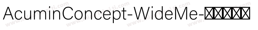AcuminConcept-WideMe字体转换