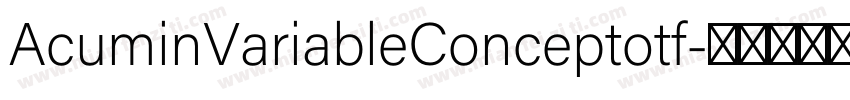 AcuminVariableConceptotf字体转换