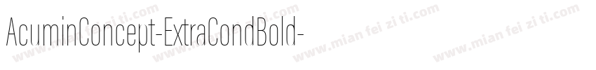 AcuminConcept-ExtraCondBold字体转换