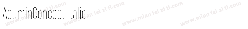AcuminConcept-Italic字体转换