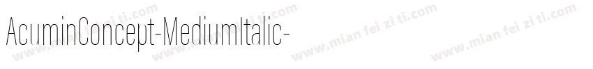 AcuminConcept-MediumItalic字体转换