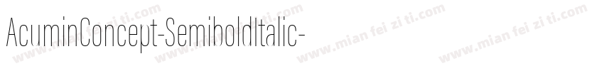 AcuminConcept-SemiboldItalic字体转换