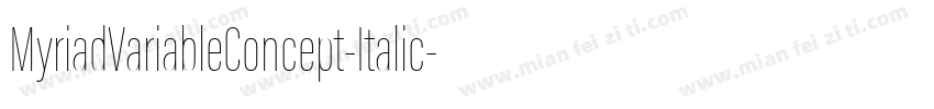 MyriadVariableConcept-Italic字体转换
