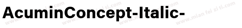 AcuminConcept-Italic字体转换