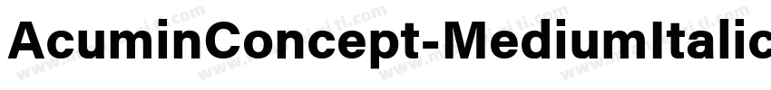 AcuminConcept-MediumItalic字体转换
