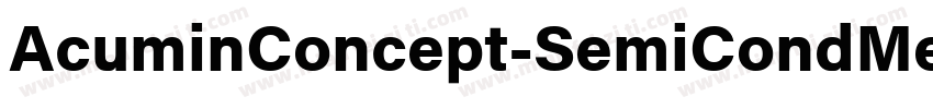 AcuminConcept-SemiCondMedium字体转换