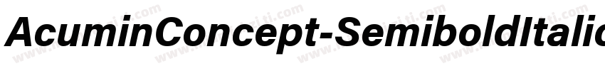 AcuminConcept-SemiboldItalic字体转换