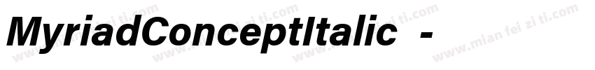 MyriadConceptItalic字字体转换