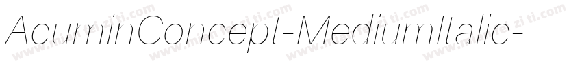 AcuminConcept-MediumItalic字体转换
