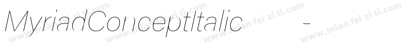 MyriadConceptItalic字体下载字体转换