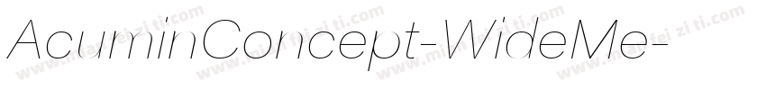 AcuminConcept-WideMe字体转换