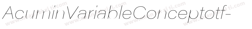 AcuminVariableConceptotf字体转换