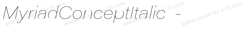 MyriadConceptItalic字字体转换