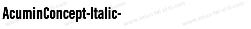 AcuminConcept-Italic字体转换