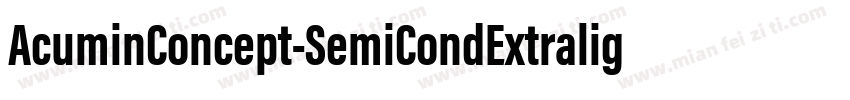 AcuminConcept-SemiCondExtralight字体转换