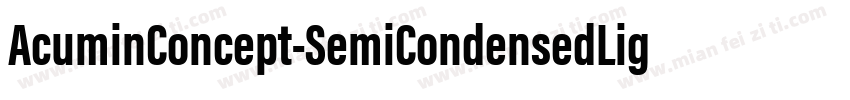 AcuminConcept-SemiCondensedLight字体转换