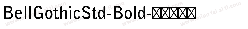 BellGothicStd-Bold字体转换